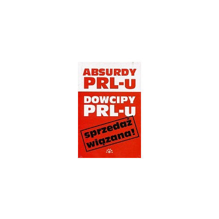 Absurdy PRL-u + Dowcipy PRL-u