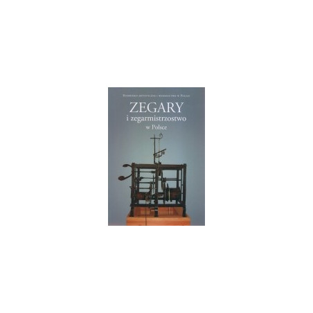Zegary i zegarmistrzostwo w Polsce