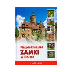 Najpiękniejsze zamki w Polsce