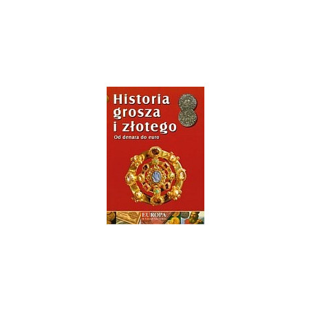 Historia grosza i złotego