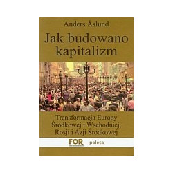 Jak budowano kapitalizm