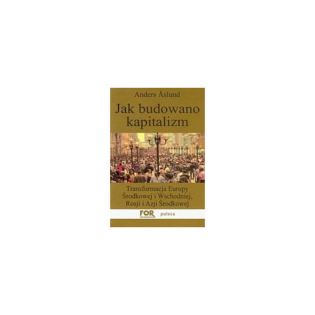 Jak budowano kapitalizm
