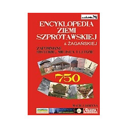Encyklopedia Ziemi Szprotawskiej & Żagańskiej, cz. I