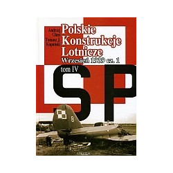 Polskie Konstrukcje Lotnicze. Wrzesień 1939 cz.1, T. IV