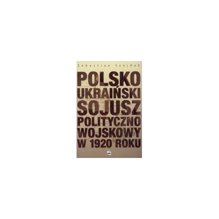 Polsko-ukraiński sojusz polityczno-wojskowy w 1920 roku