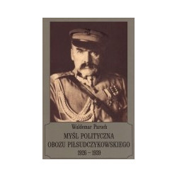 Myśl polityczna obozu piłsudczykowskiego 1926-1939