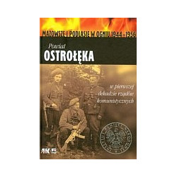 Powiat Ostrołęka w pierwszej dekadzie rządów komunistycznych