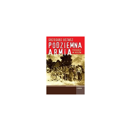 Podziemna Armia Podokręg AK Rzeszów