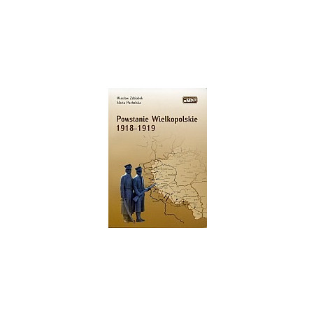 Powstanie Wielkopolskie 1918-1919