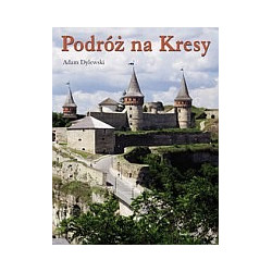 Podróż na Kresy
