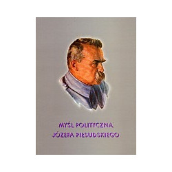 Myśl polityczna Józefa Piłsudskiego