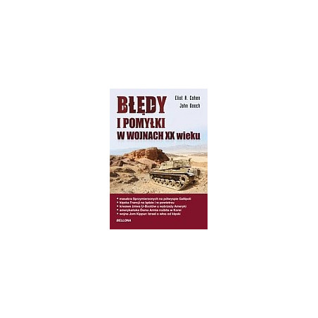 Błędy i pomyłki w wojnach XX wieku