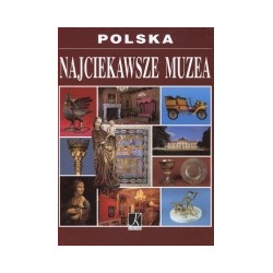 Polska - najciekawsze muzea