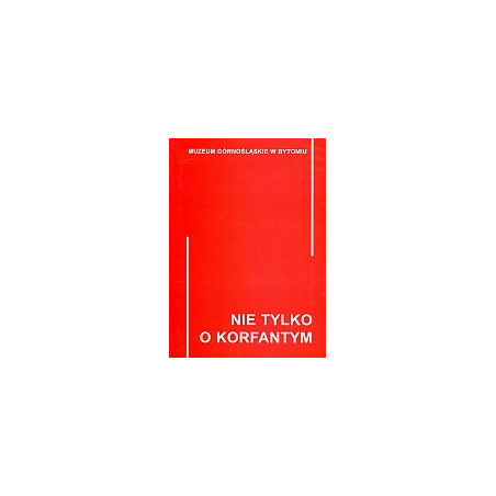 Nie tylko o Korfantym