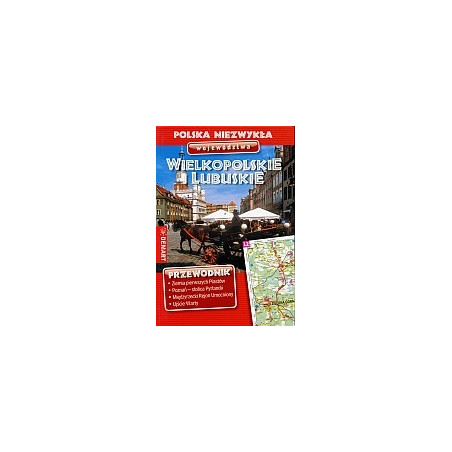 Województwo wielkopolskie i lubuskie. Przewodnik