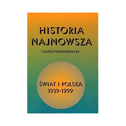 Historia najnowsza Świat i Polska 1939-1999