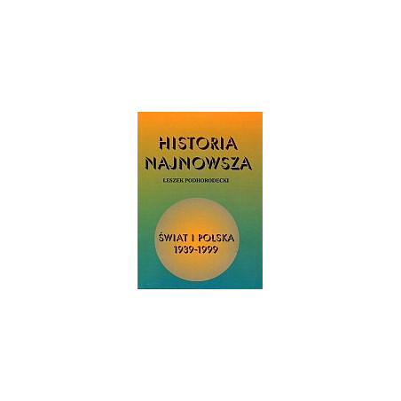 Historia najnowsza Świat i Polska 1939-1999