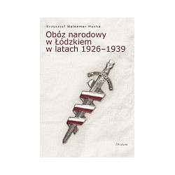 Obóz narodowy w Łódzkiem w latach 1926-1939