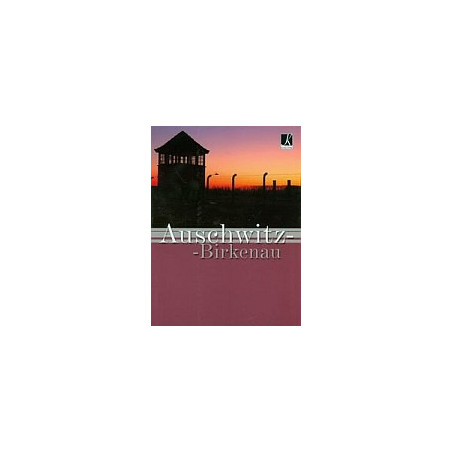 Auschwitz - Birkenau