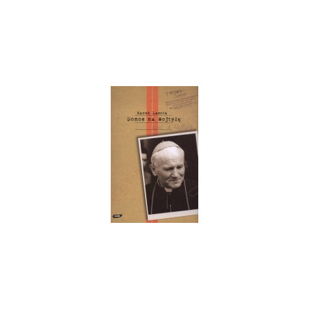 Donos na Wojtyłę