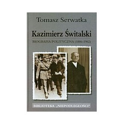 Kazimierz Świtalski Biografia polityczna (1886-1962)