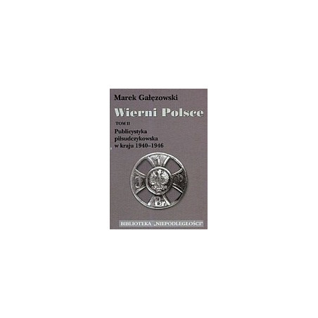 Wierni Polsce t.2