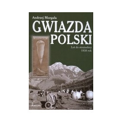 Gwiazda Polski. Lot do stratosfery 1938 rok