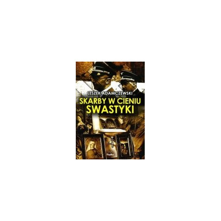 Skarby w cieniu swastyki
