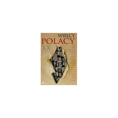 Wielcy Polacy XX wieku