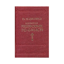 Ilustrowany przewodnik po Galicyi