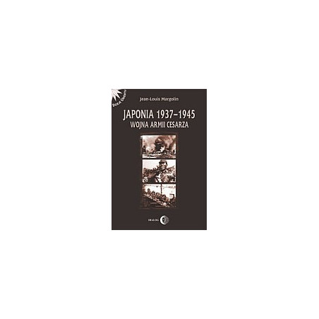 Japonia 1937-1945 Wojna Armii Cesarza