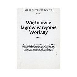 Więźniowie łągrów w rejonie Workuty, cz. 2