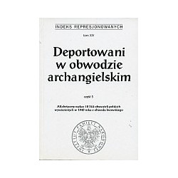 Deportowani w obwodzie archangielskim, cz. 3
