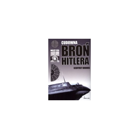 Cudowna broń Hitlera