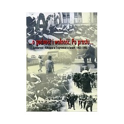 ...o godność i wolność. Po prostu...