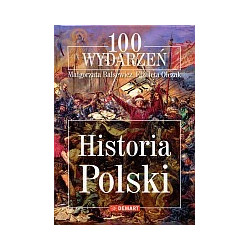 Historia Polski - 100 wydarzeń