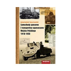 Samochody pancerne i transportery opancerzone Wojska Polskiego 1918-1950