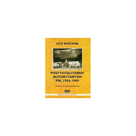 Posttotalitarny autorytaryzm PRL 1956-1989