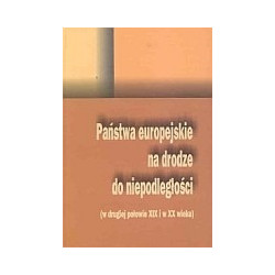 Państwa europejskie na drodze do niepodległości