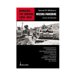 Niemieckie siły zbrojne 1939-1945 tom 3 Wojska pancerne Ordre de Bataille