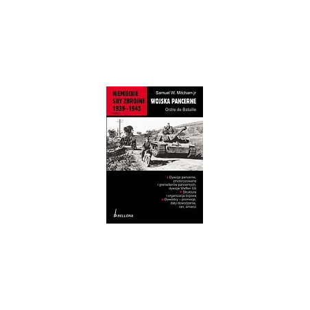 Niemieckie siły zbrojne 1939-1945 tom 3 Wojska pancerne Ordre de Bataille