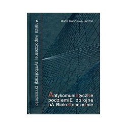 Antykomunistyczne podziemie zbrojne na Białostocczyźnie