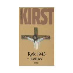 Rok 1945 - koniec, t. 1