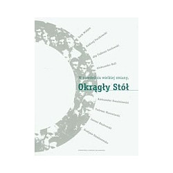 W przededniu wielkiej zmiany. Okrągły Stół z płytą CD