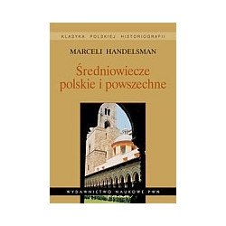 Średniowiecze polskie i powszechne