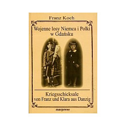 Wojenne losy Niemca i Polki w Gdańsku