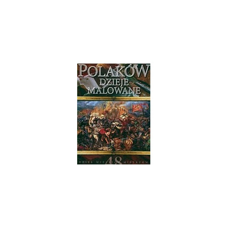 Polaków dzieje malowane