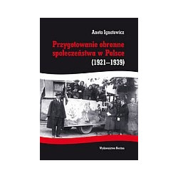 Przygotowanie obronne społeczeństwa w Polsce (1921-1939)