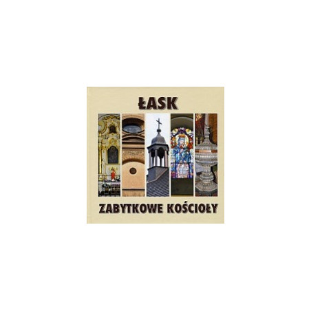 Łask - zabytkowe kościoły