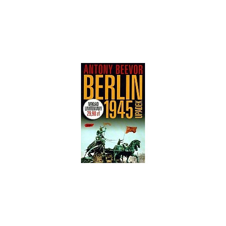 Berlin 1945 Upadek